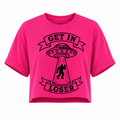 Get In Loser Crop Top